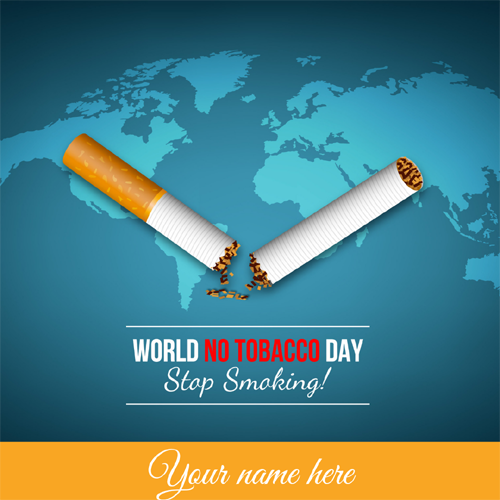 Cigarette Smoking World No Tobacco Day Image With Name